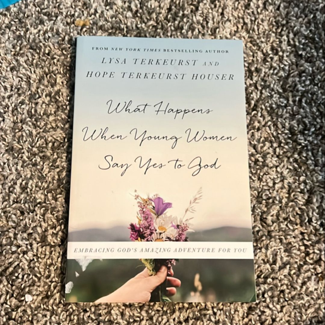 What Happens When Young Women Say Yes to God