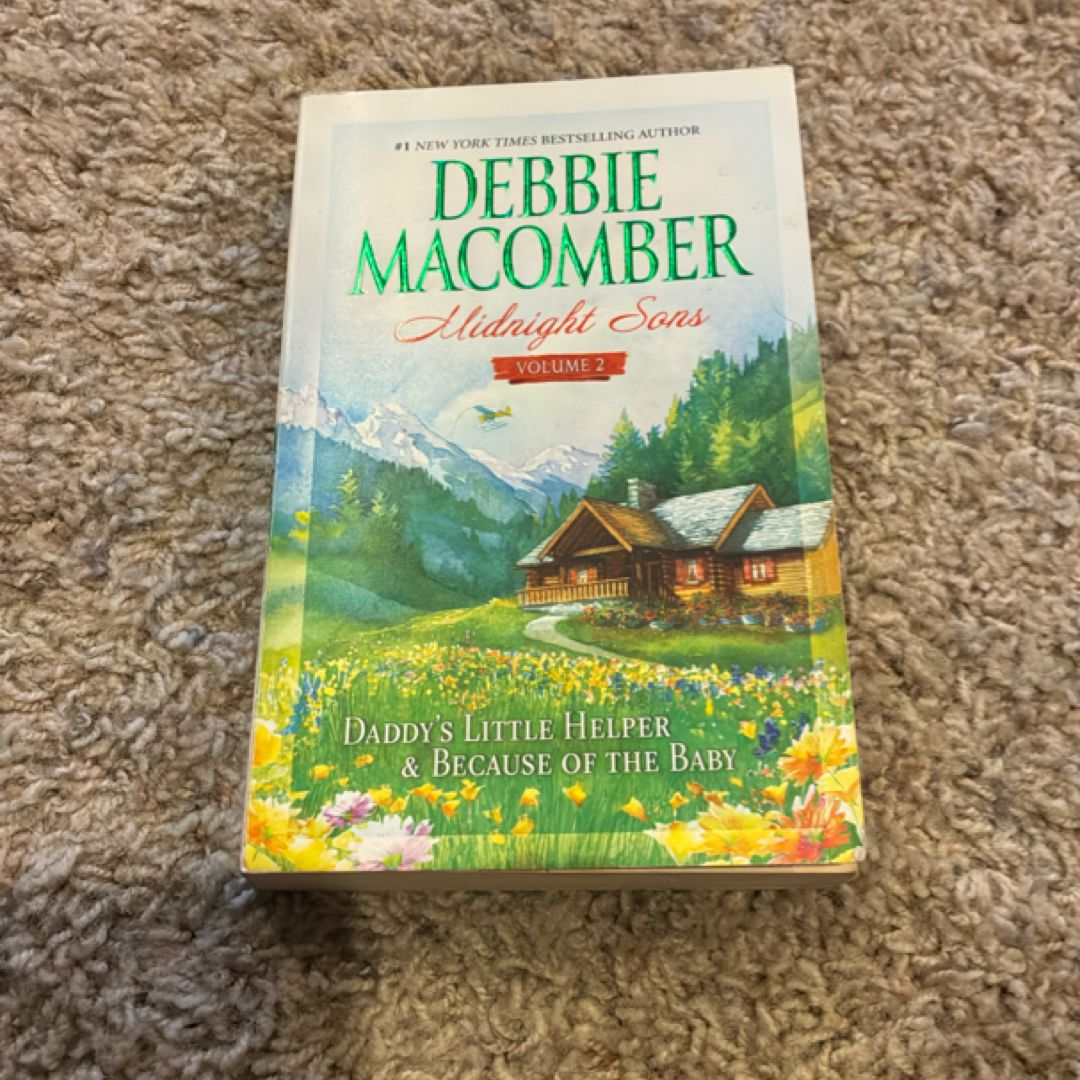 Daddy's Little Helper and Because of the Baby