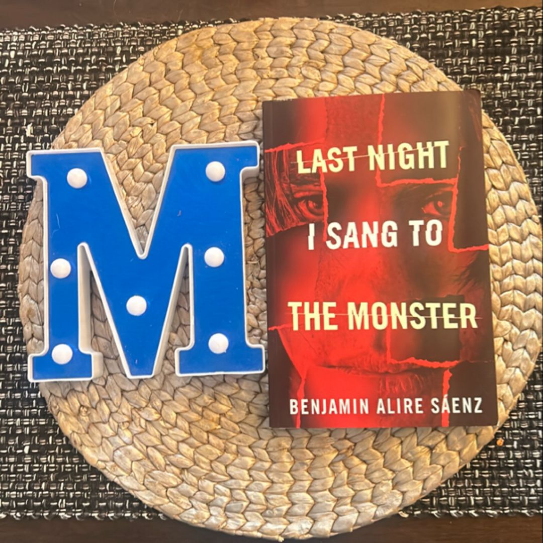 Last Night I Sang to the Monster