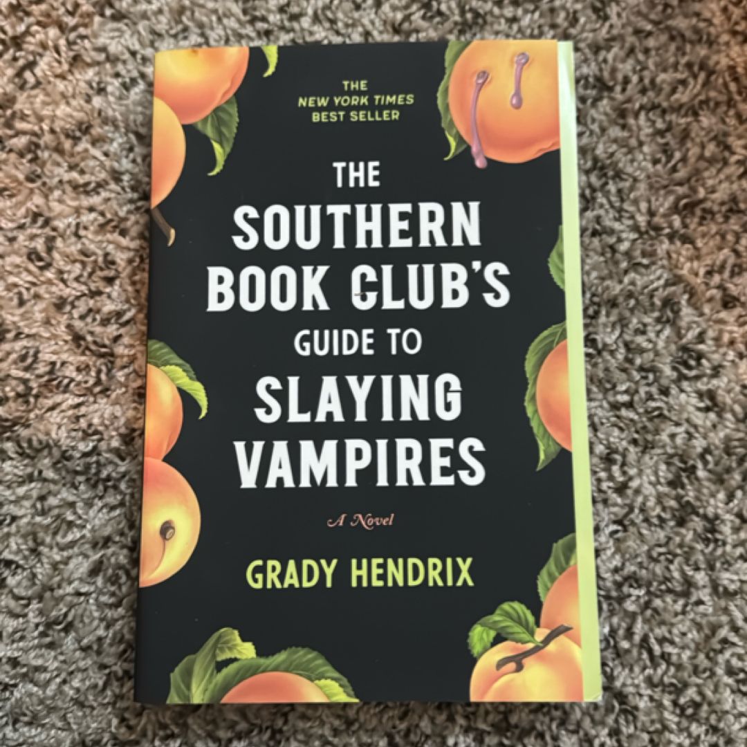 The Southern Book Club's Guide to Slaying Vampires