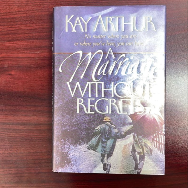 A Marriage Without Regrets