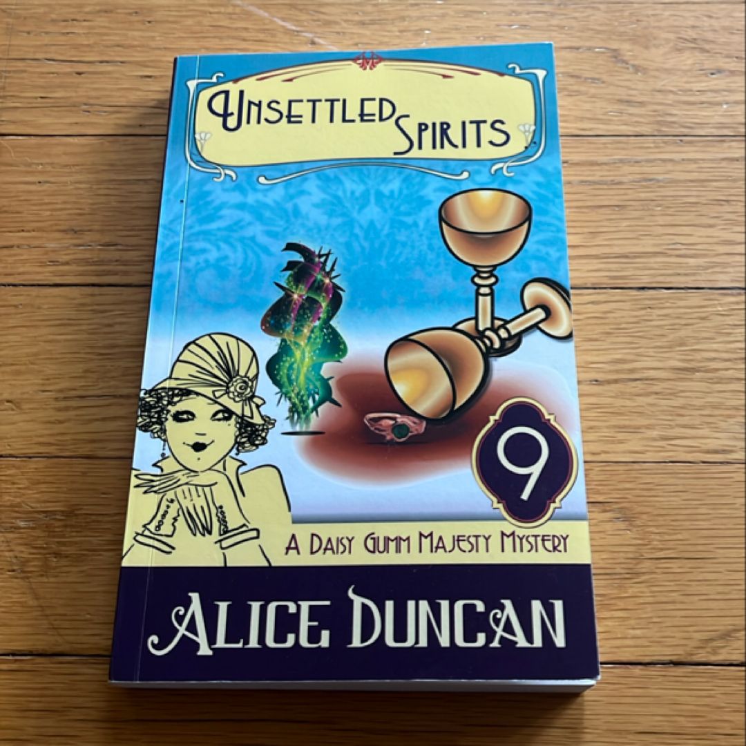 Unsettled Spirits (A Daisy Gumm Majesty Mystery, Book 9)
