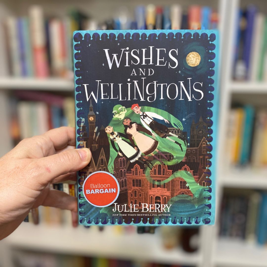 Wishes and Wellingtons