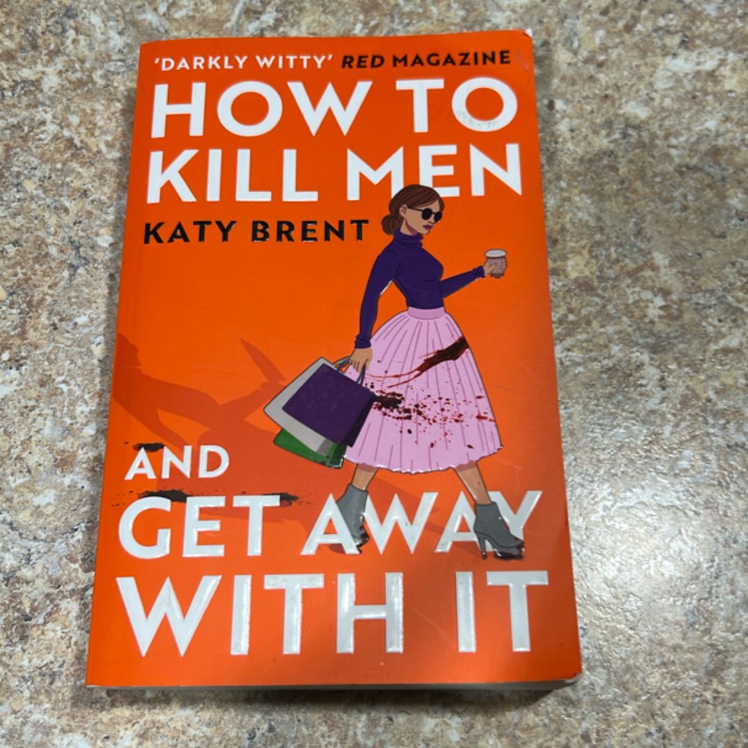 How to Kill Men and Get Away with It