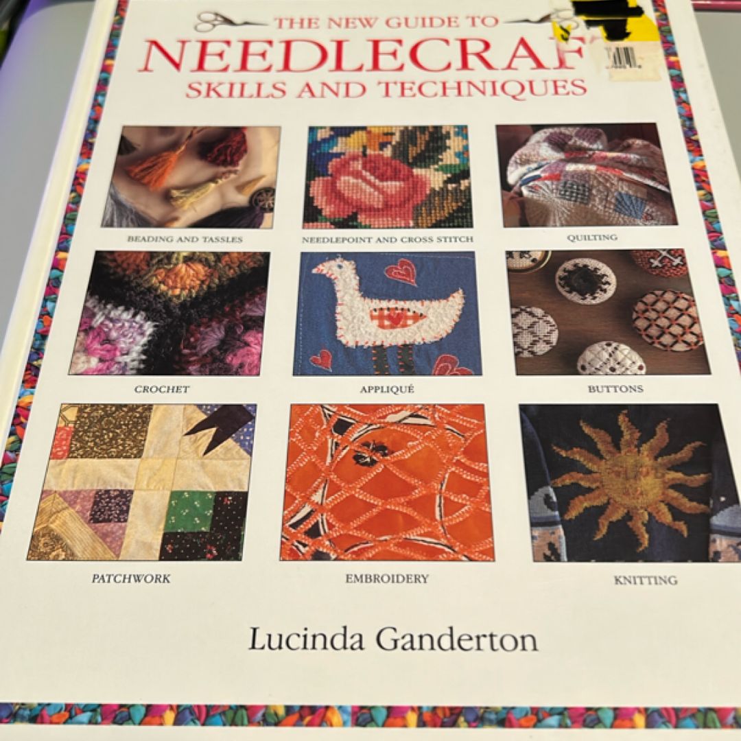 New Guide to Needlecraft Skills and Techniques