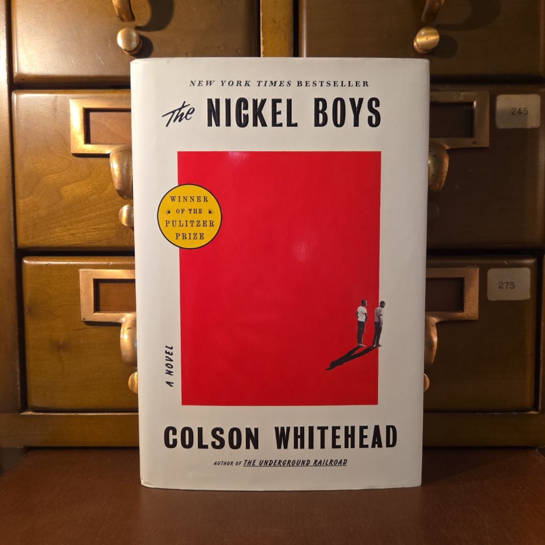The Nickel Boys (Winner 2020 Pulitzer Prize for Fiction)