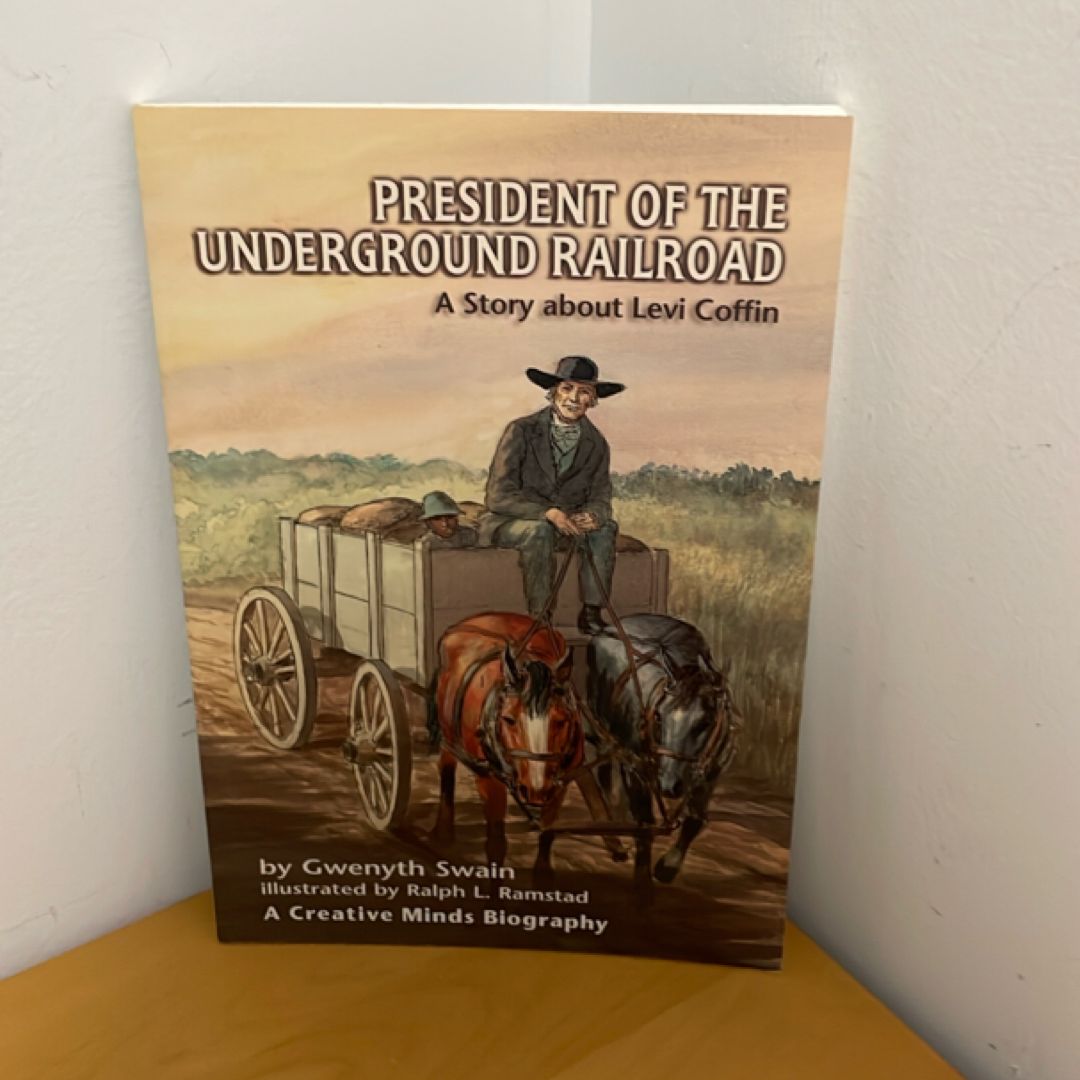President of the Underground Railroad