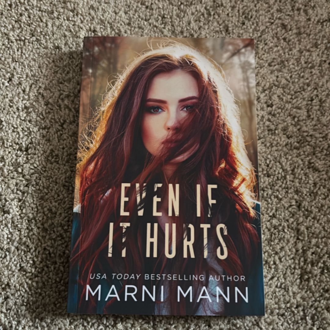 Even If It Hurts