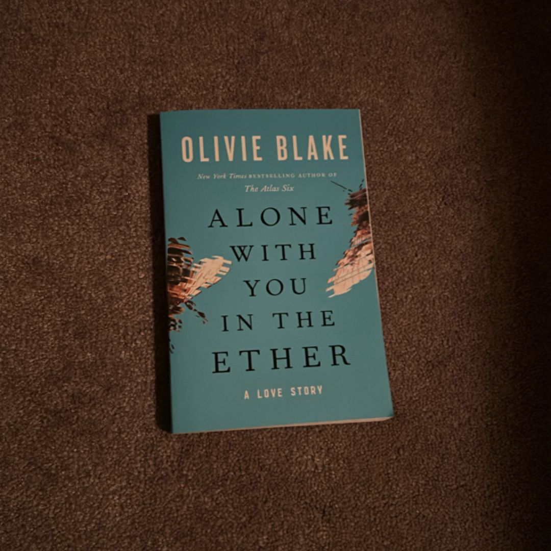 Alone with You in the Ether