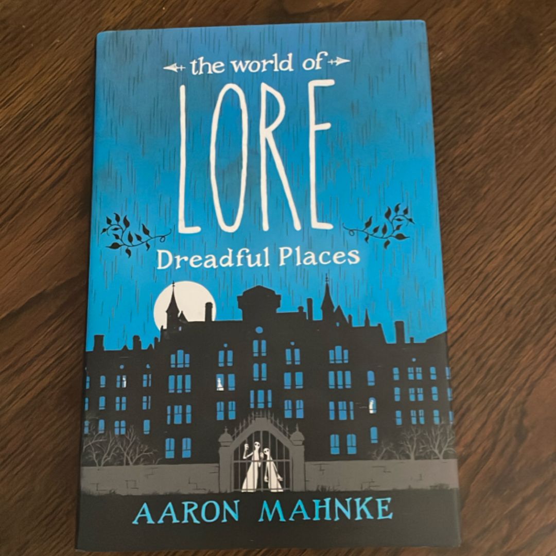 The World of Lore: Dreadful Places