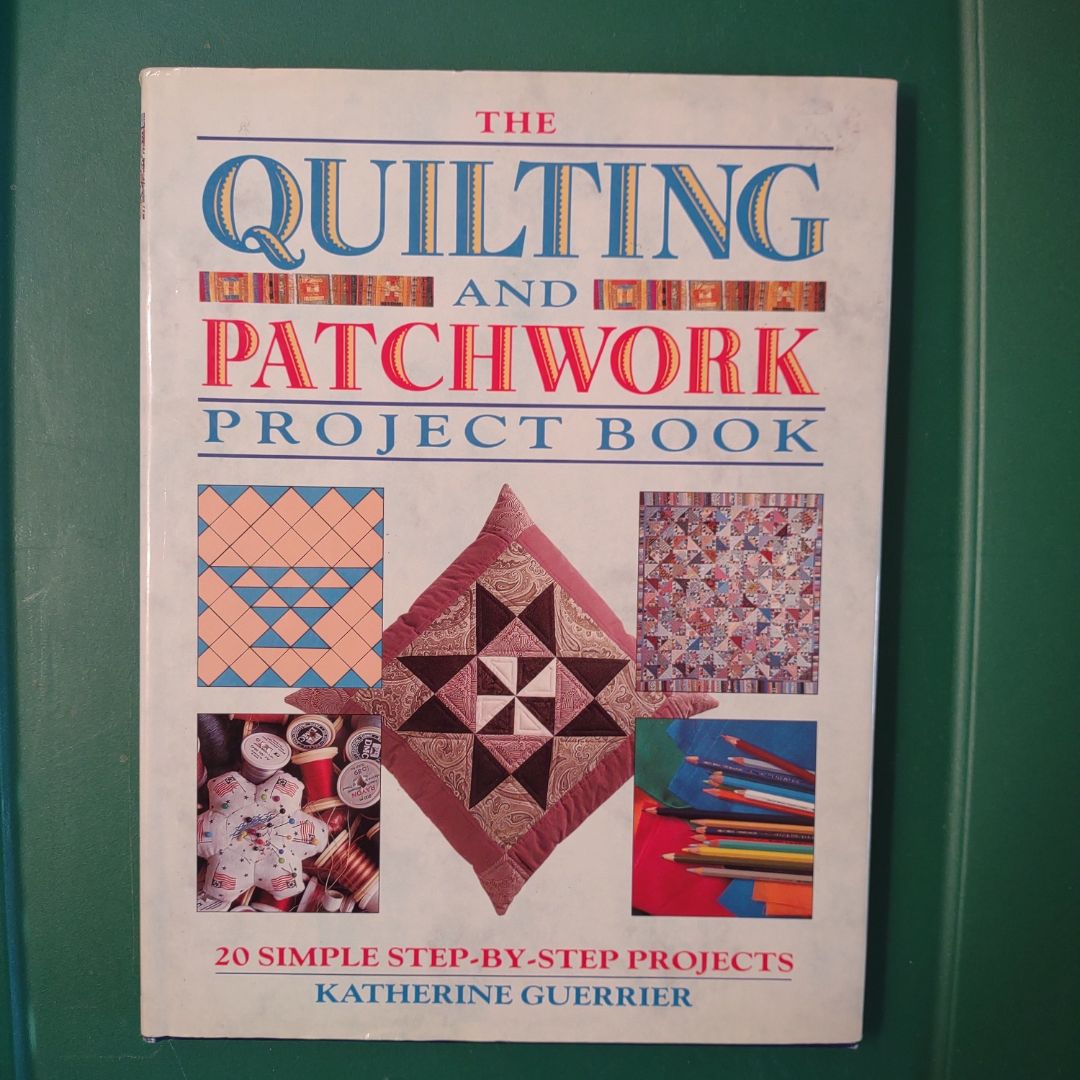The Quilting and Patchwork Project Book