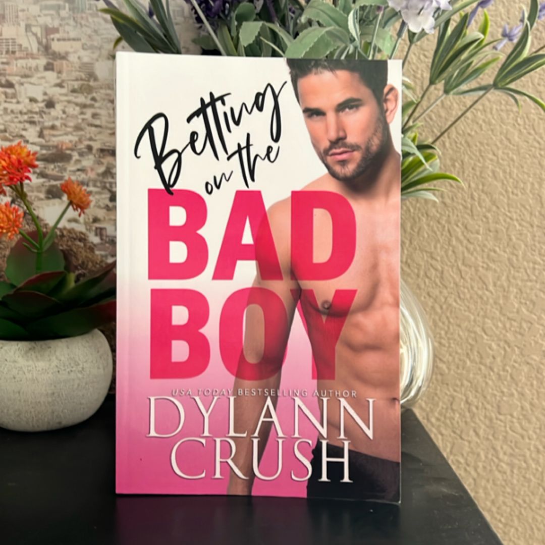 Betting on the Bad Boy