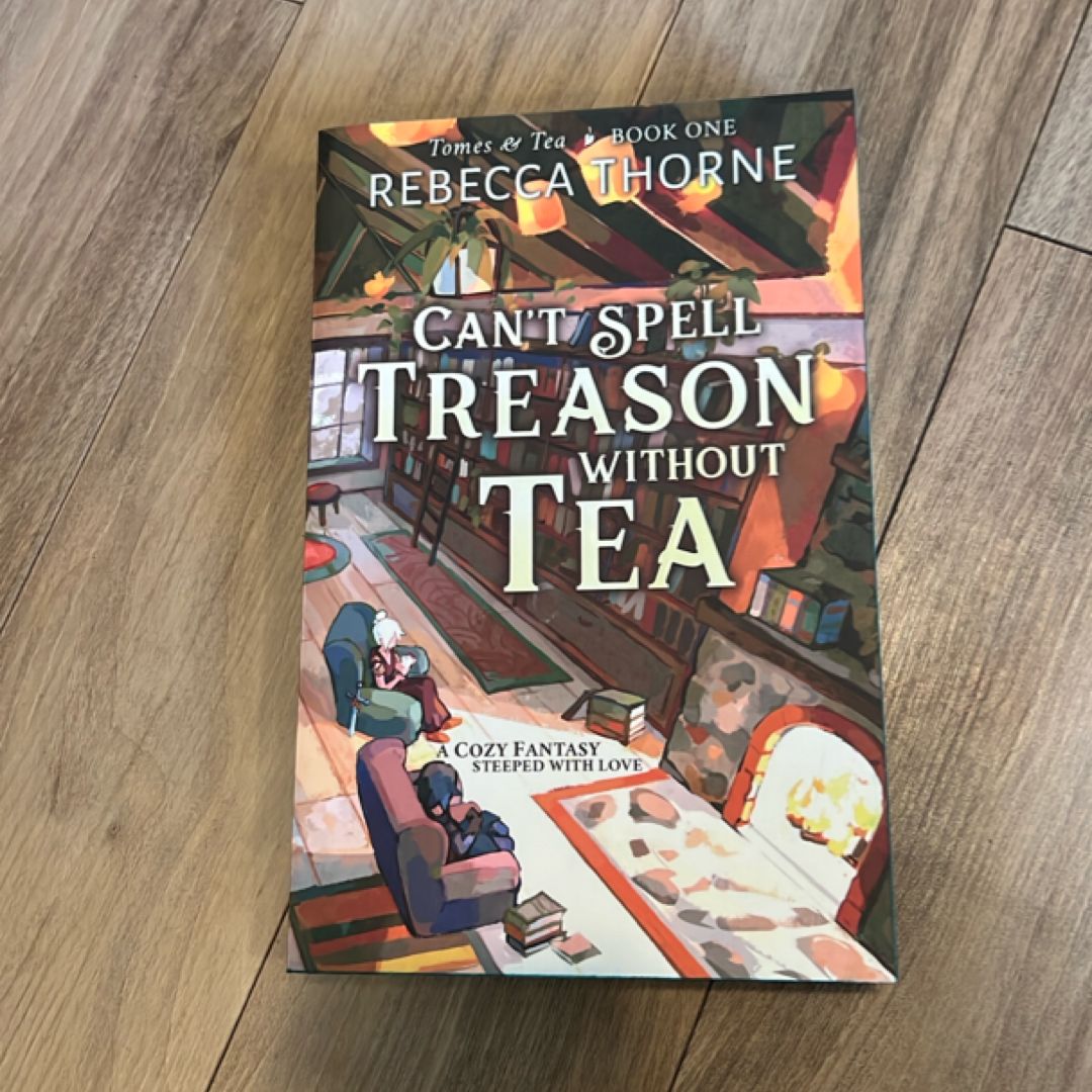 Can't Spell Treason Without Tea