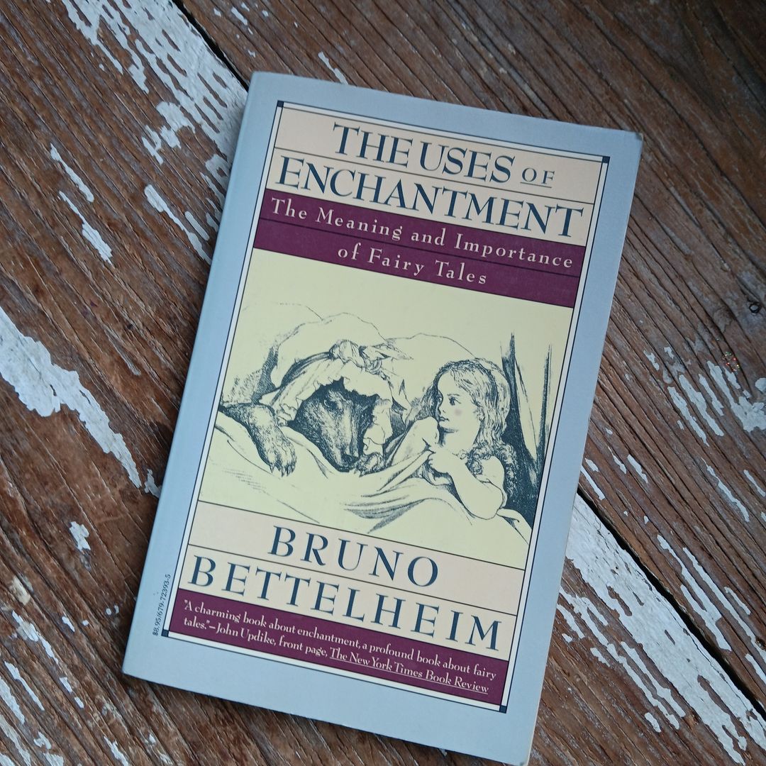 The Uses of Enchantment