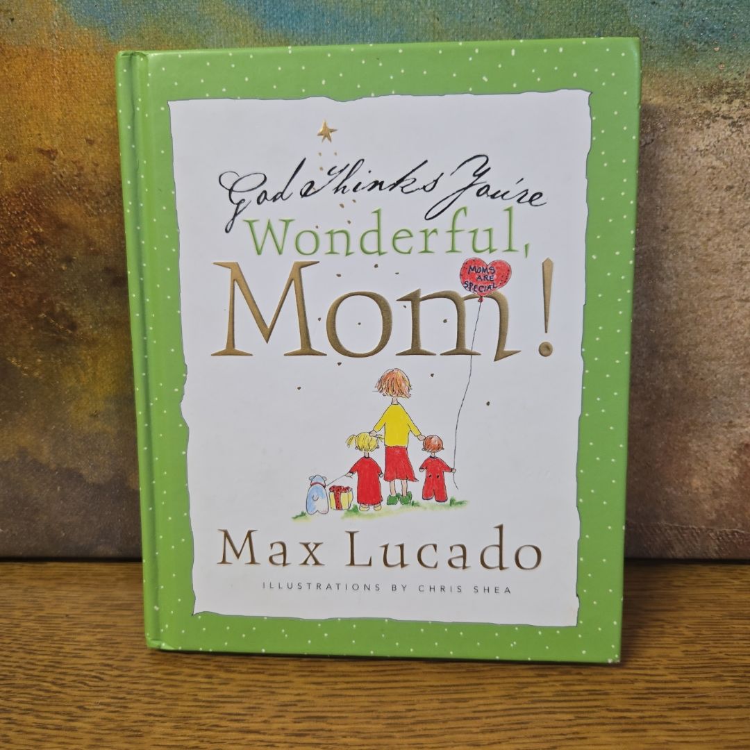 God Thinks You're Wonderful, Mom!