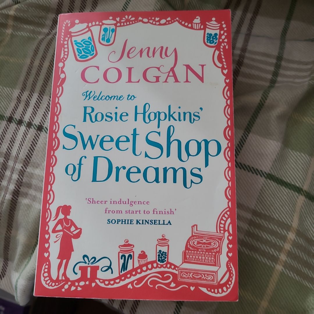 Welcome to Rosie Hopkins' Sweetshop of Dreams