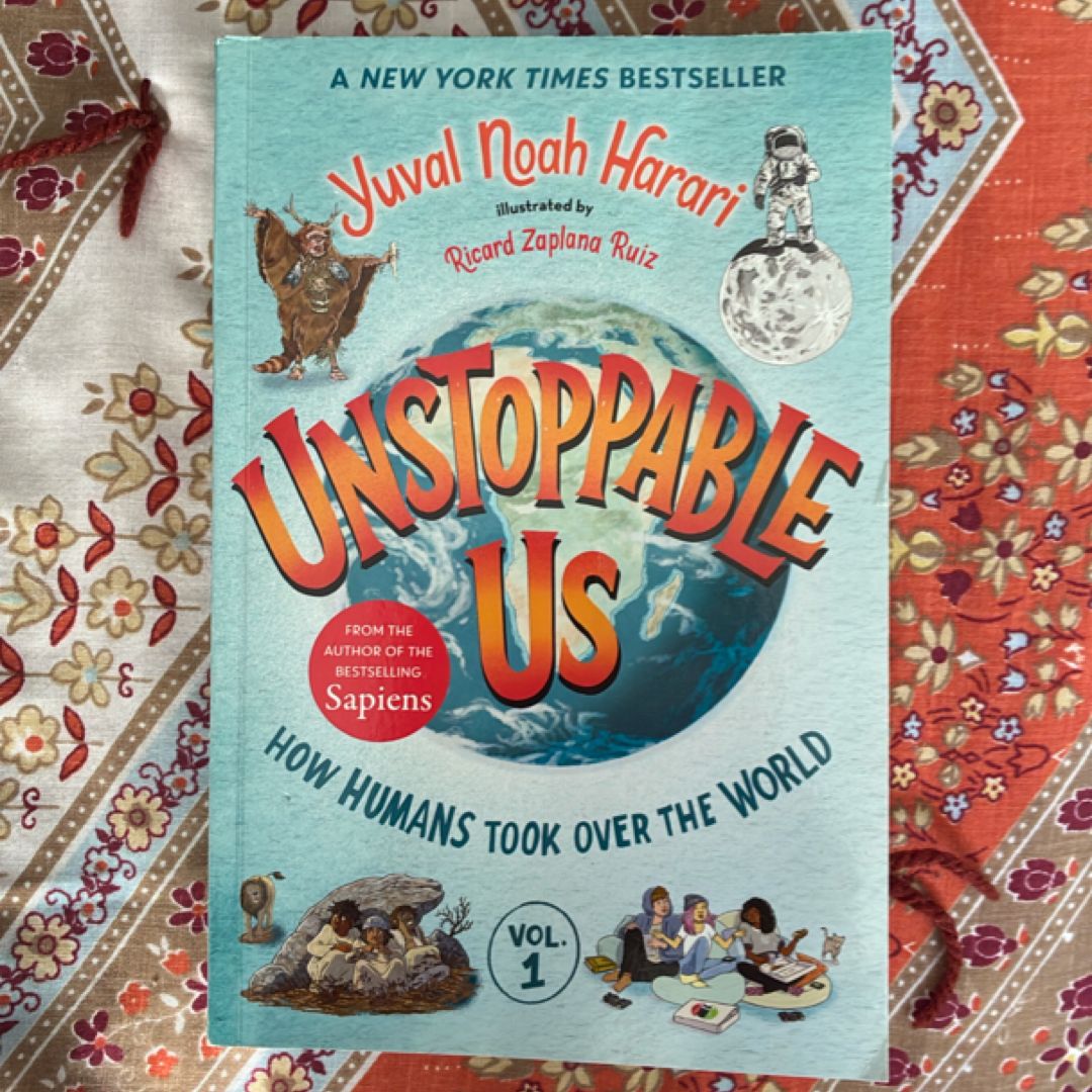 Unstoppable Us, Volume 1: How Humans Took over the World