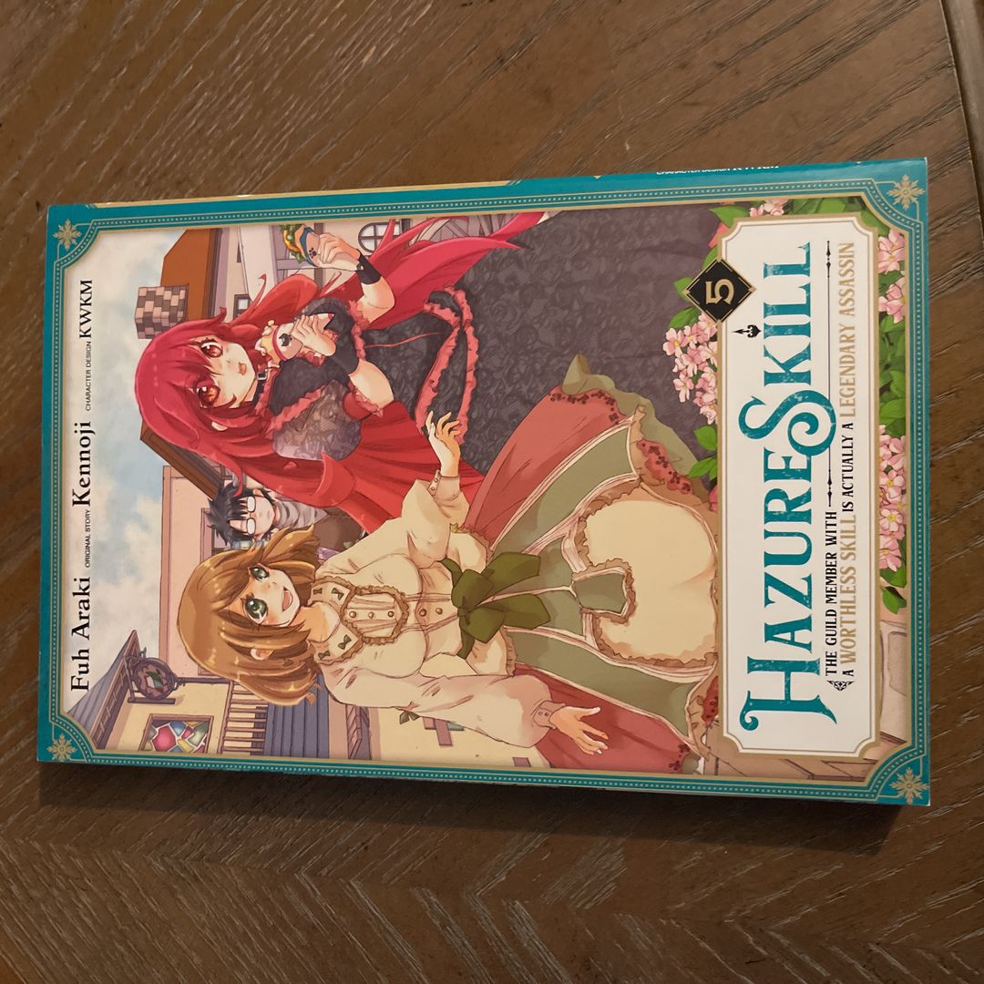 Hazure Skill: the Guild Member with a Worthless Skill Is Actually a Legendary Assassin, Vol. 5 (manga)