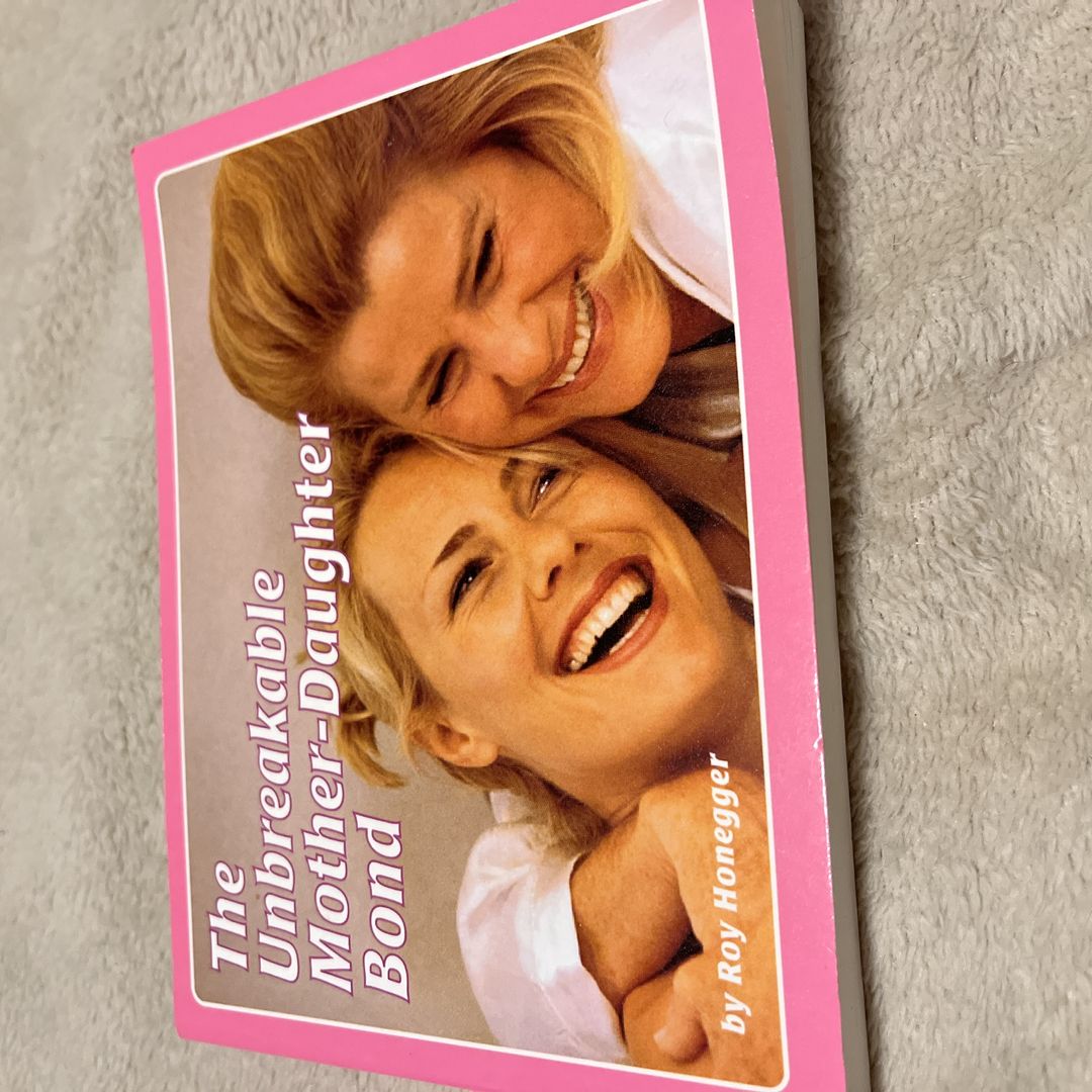 The Unbreakable Mother-Daughter Bond