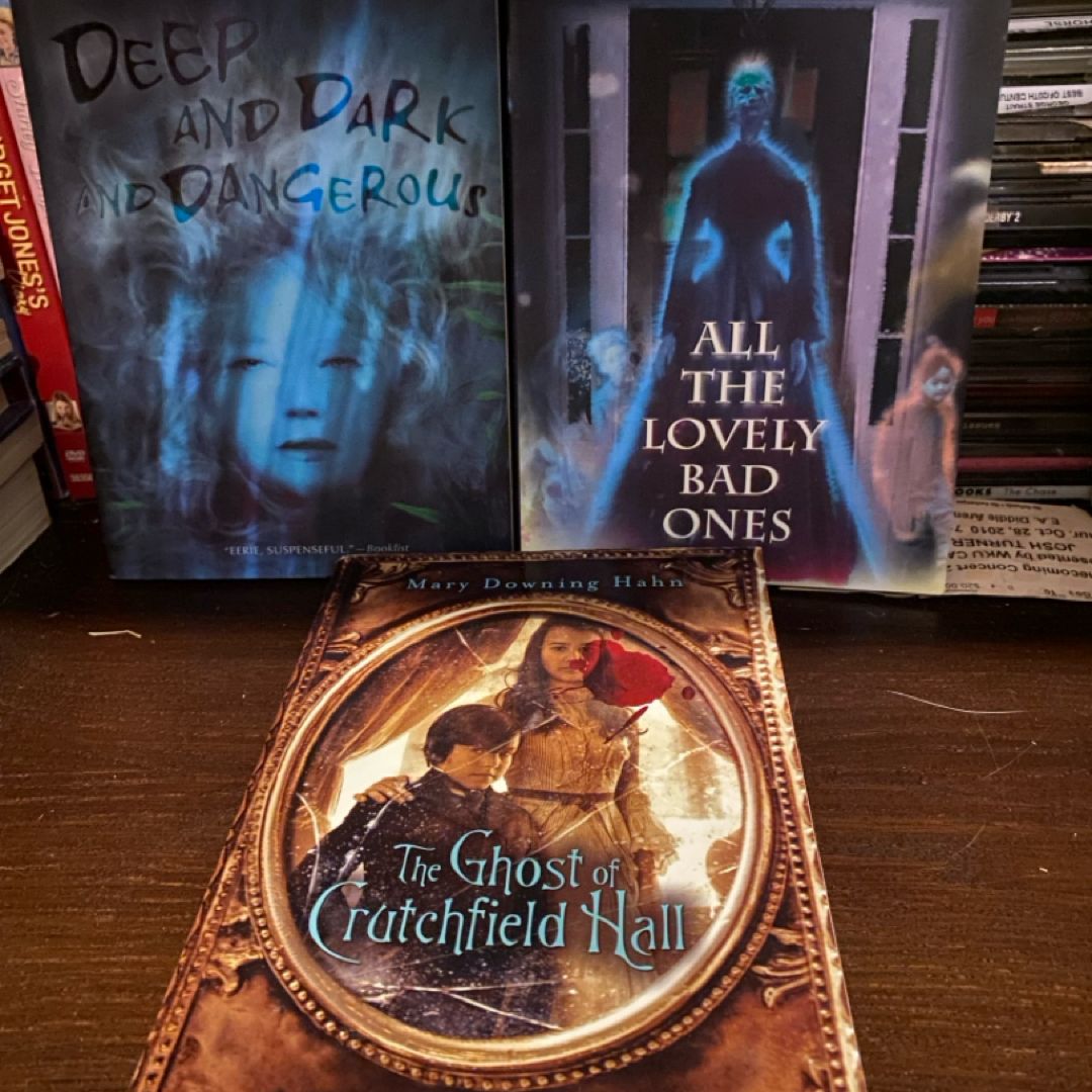 Lot of 3 books all the lovely bad ones, the ghosts of crutchfield hall and deep and dark and dangerous