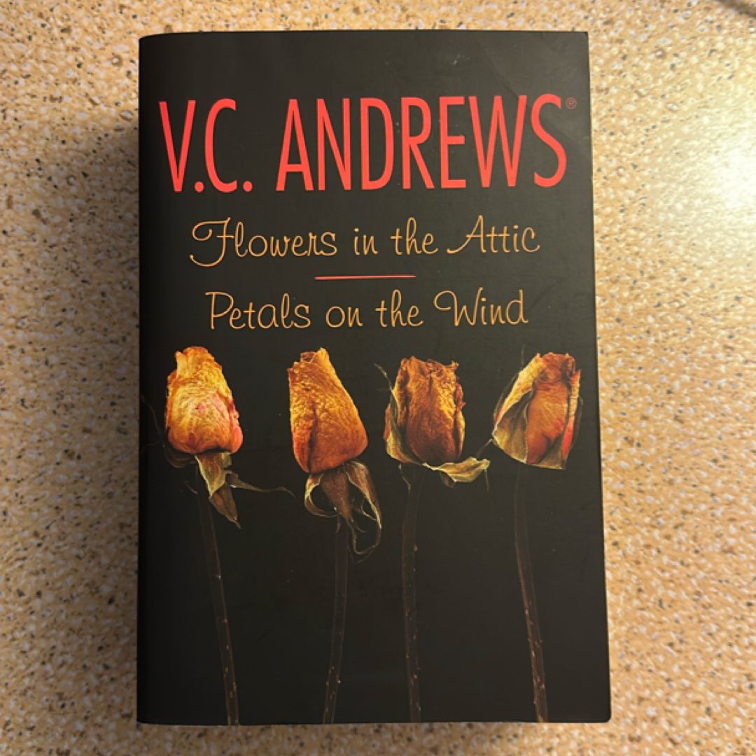 Flowers in the Attic/Petals on the Wind