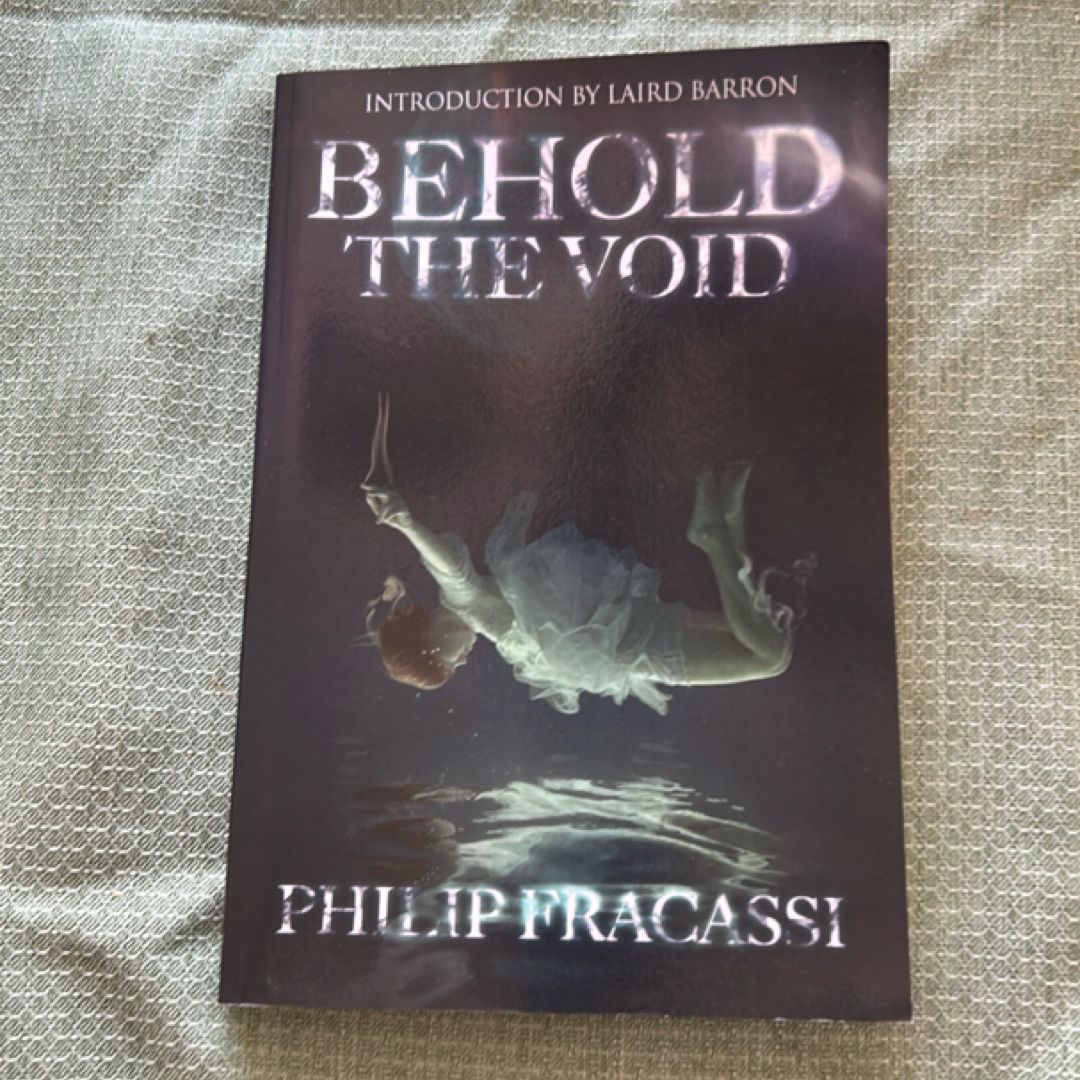 Behold the Void