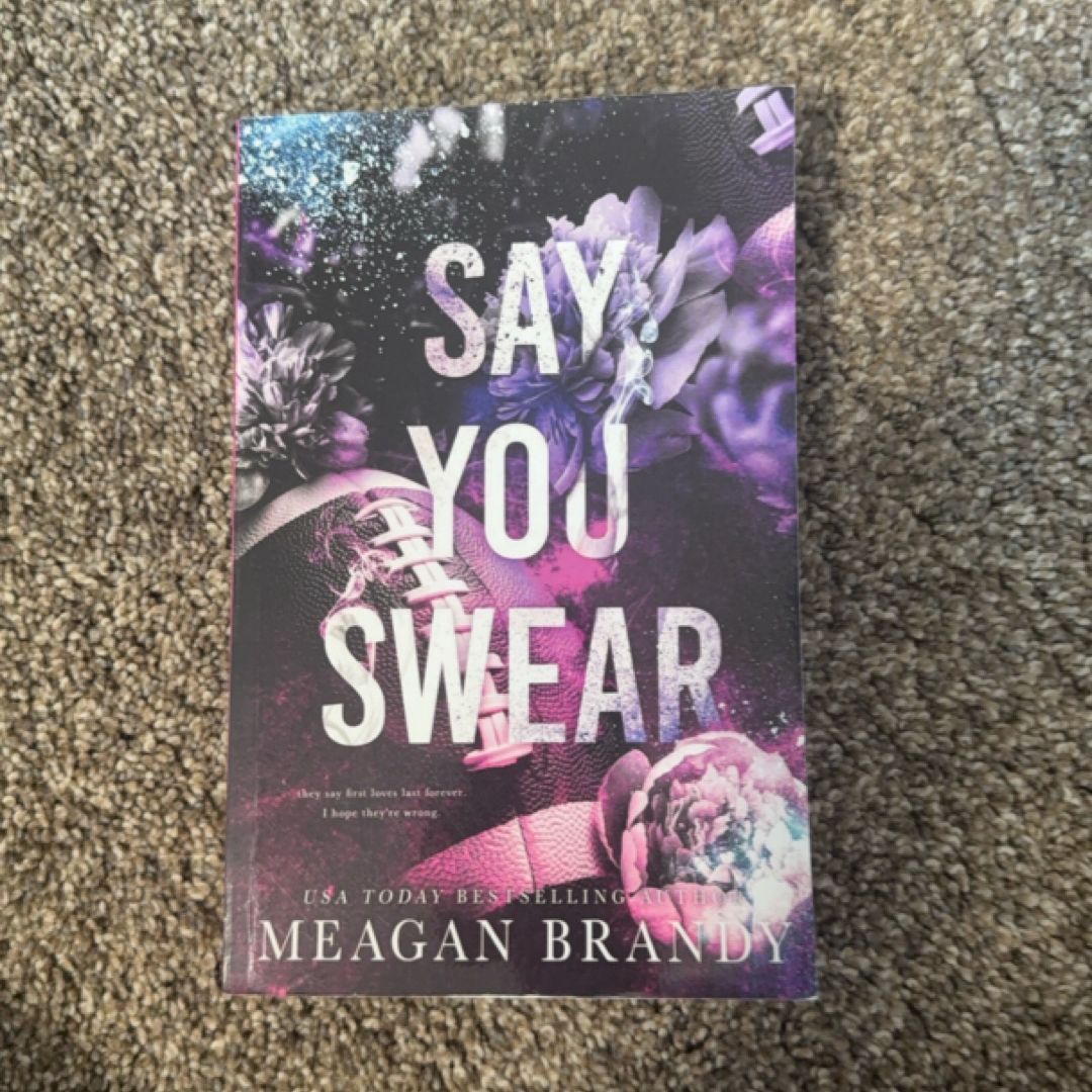 Say You Swear : Alternate Cover Edition