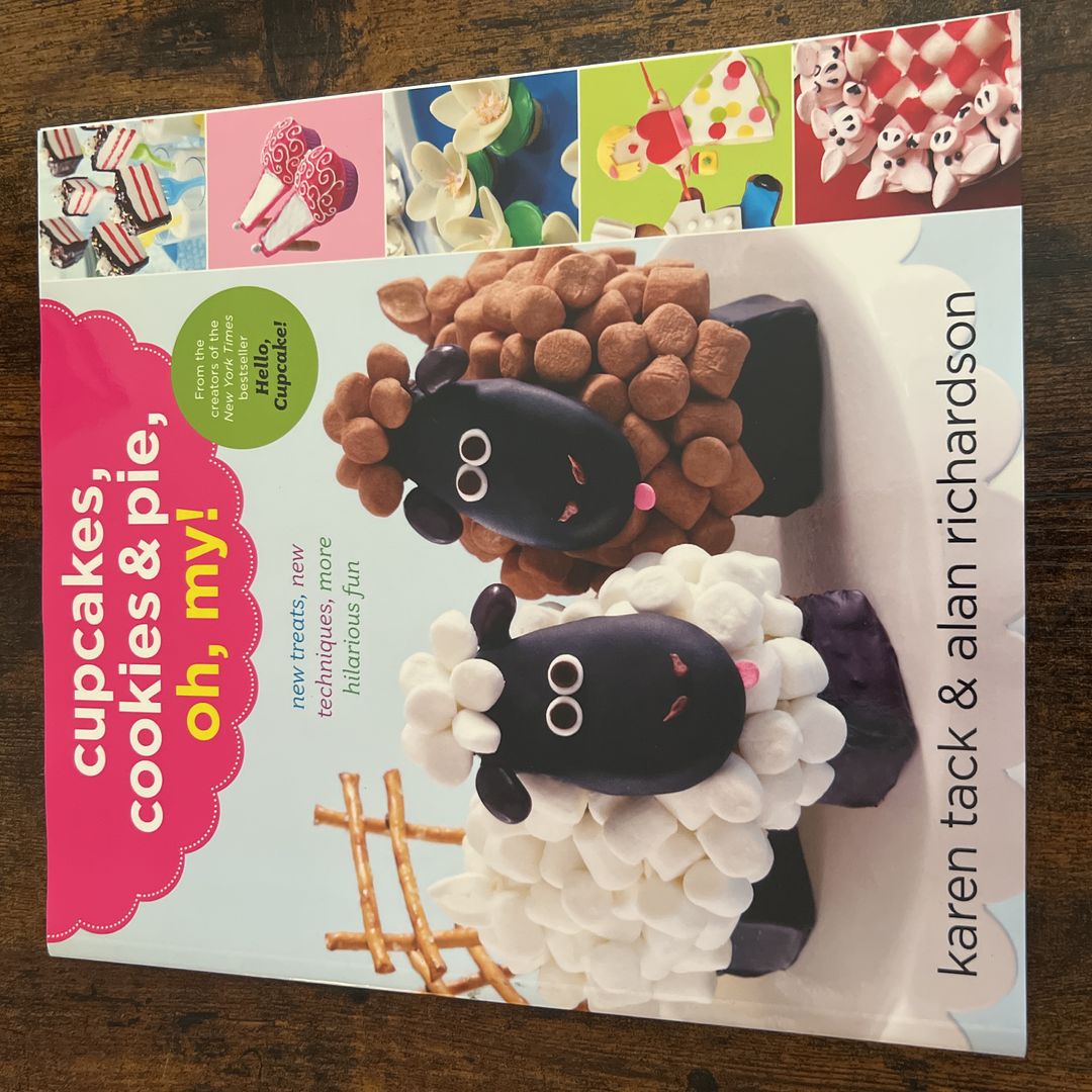 Cupcakes, Cookies and Pie, Oh, My!