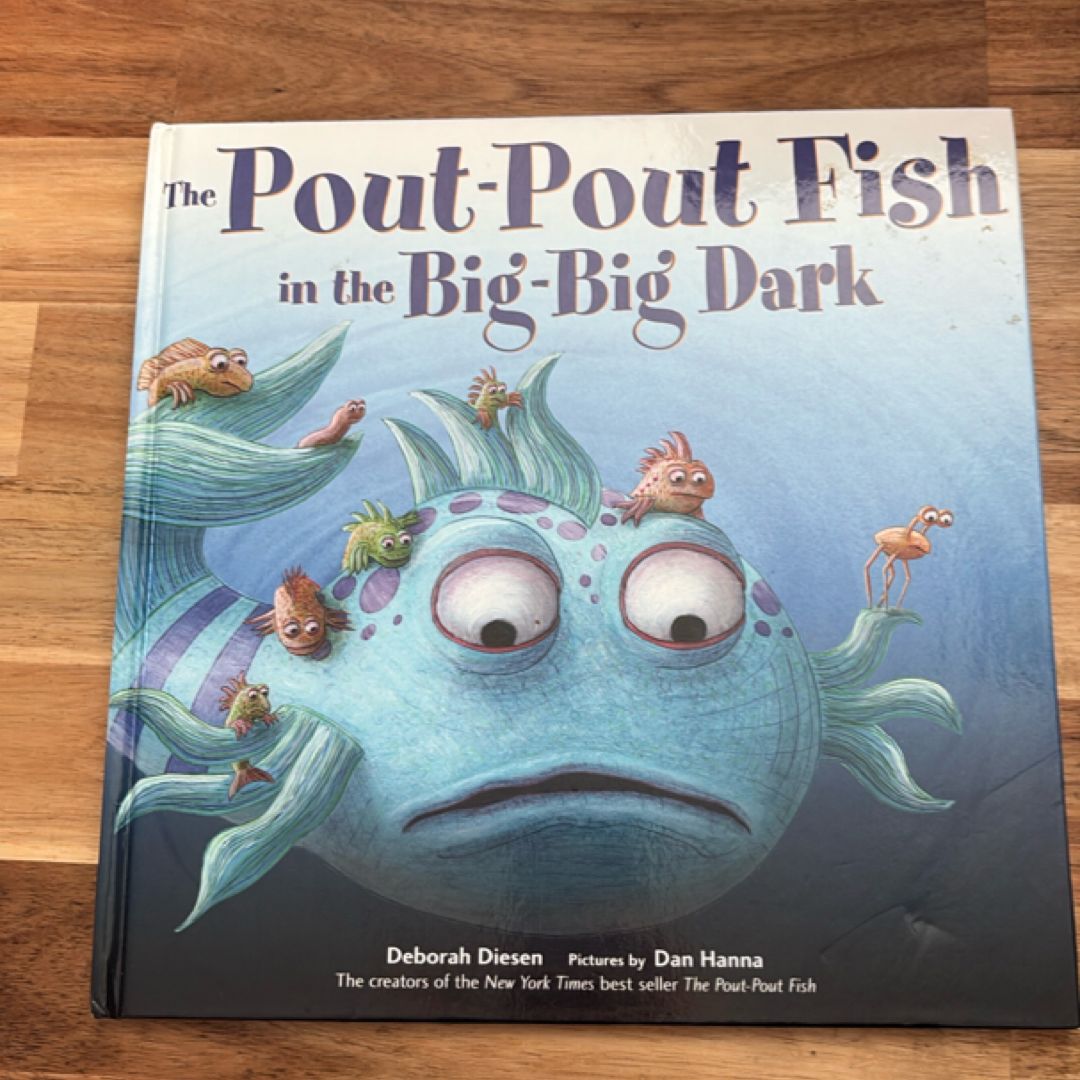 The Pout-Pout Fish in the Big-Big Dark