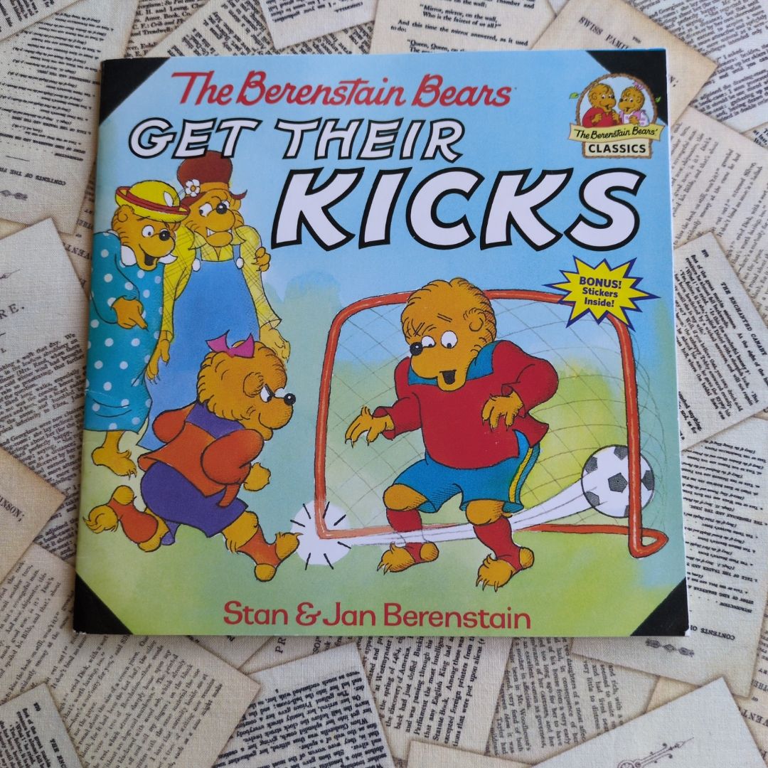 The Berenstain Bears Get Their Kicks