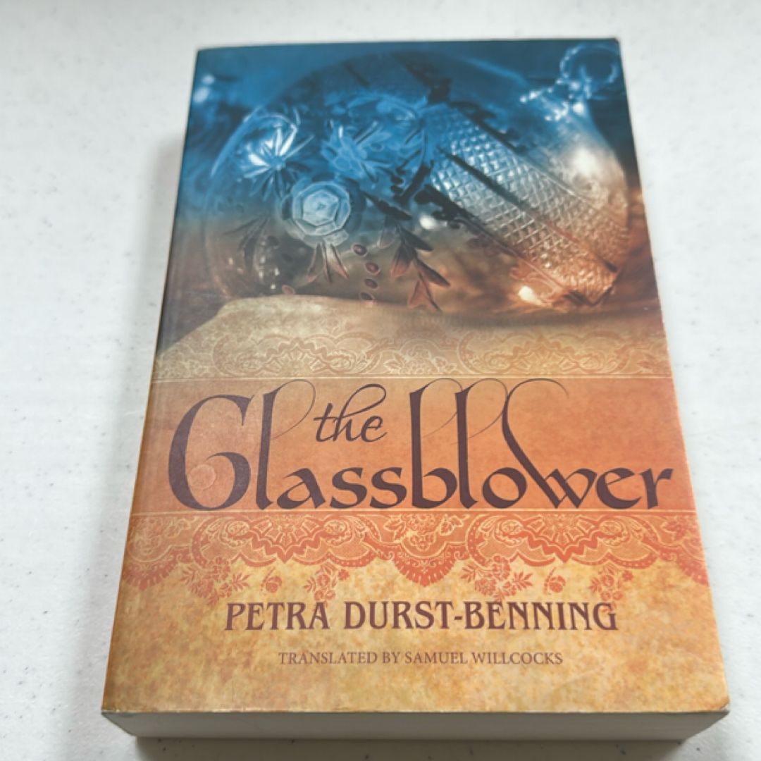 The Glassblower by Petra DurstBenning, Samuel Willcocks