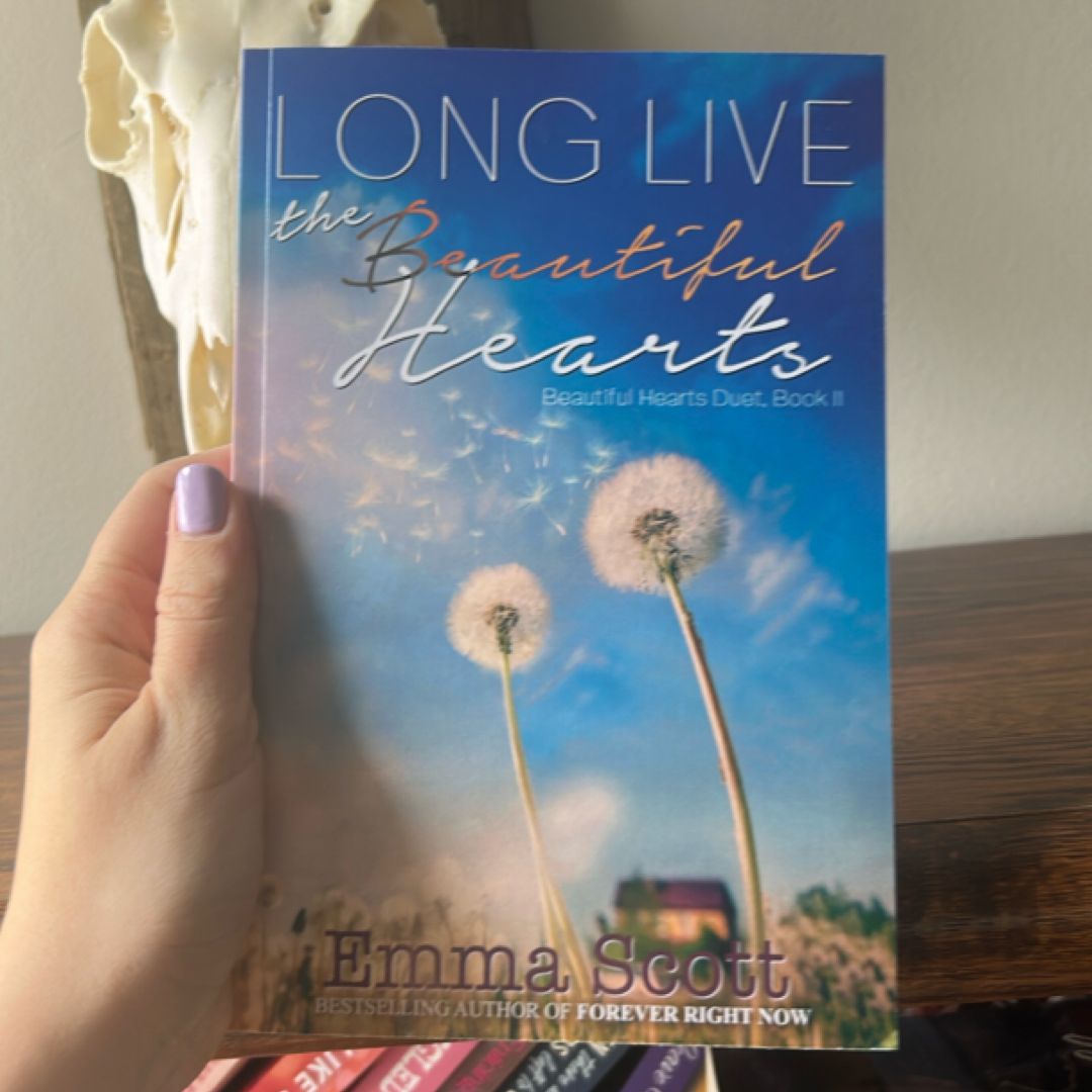 Long Live the Beautiful Hearts