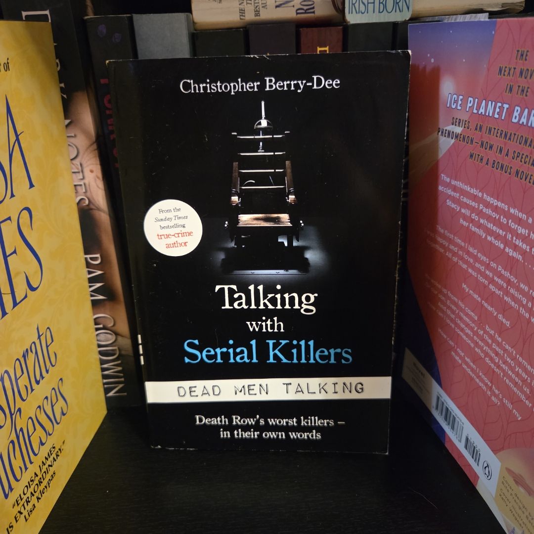 Talking with Serial Killers: Dead Men Talking