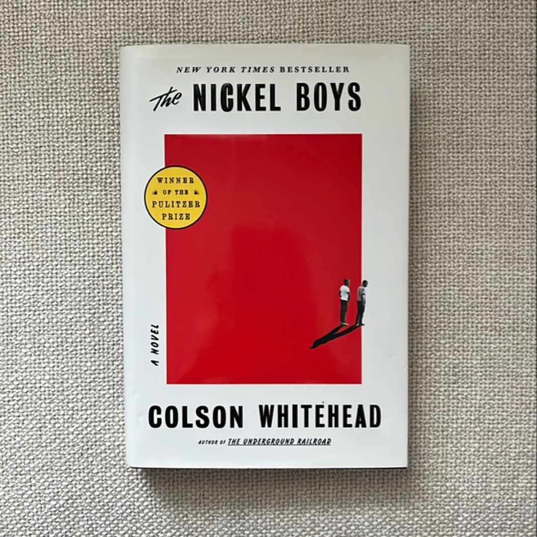 The Nickel Boys (Winner 2020 Pulitzer Prize for Fiction)