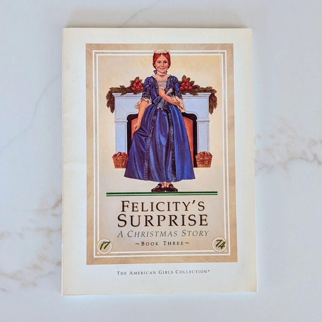 Felicity's Surprise: A Christmas Story Book 3