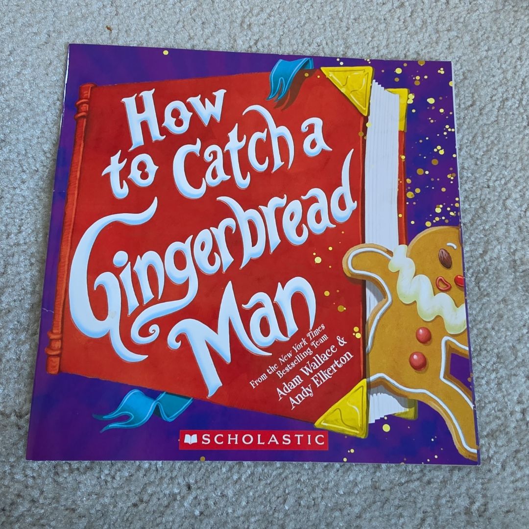 How To Catch A Gingerbread Man