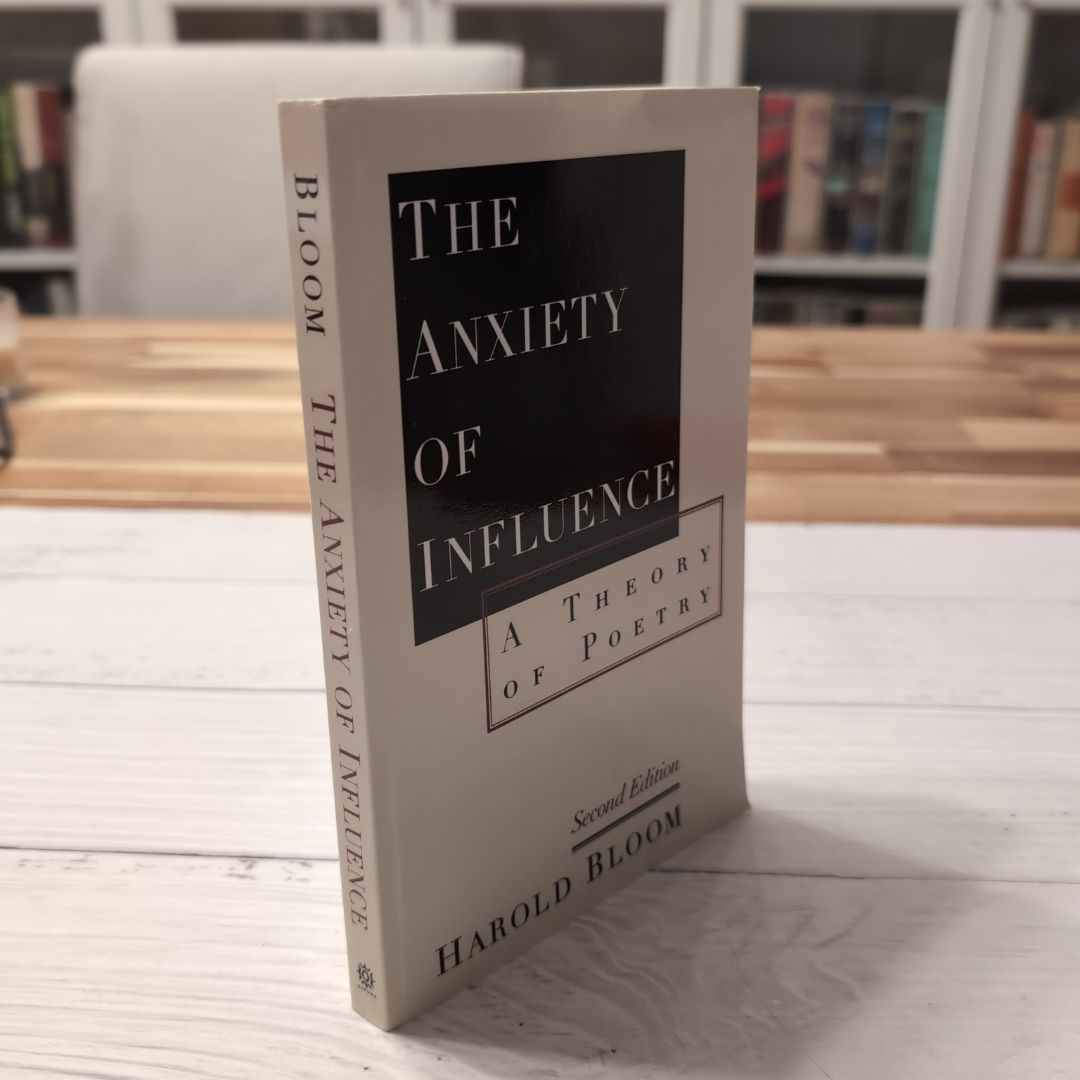 The Anxiety of Influence