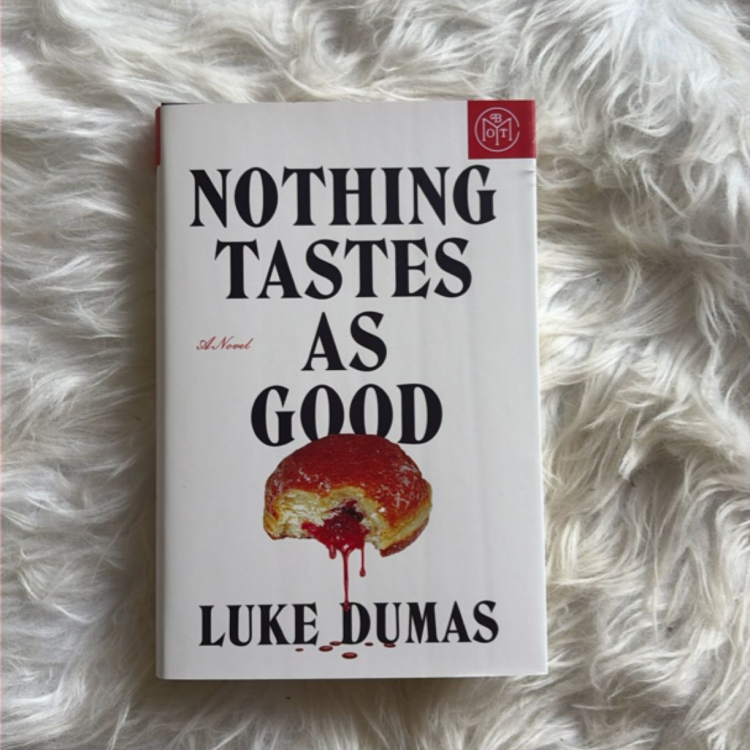 Nothing Tastes As Good
