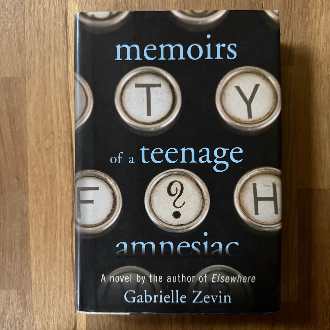 Memoirs of a Teenage Amnesiac