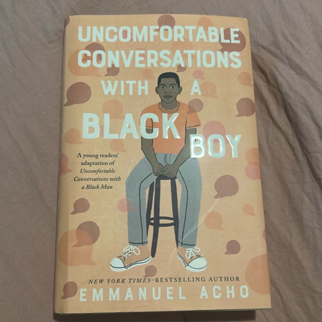 Uncomfortable Conversations with a Black Boy