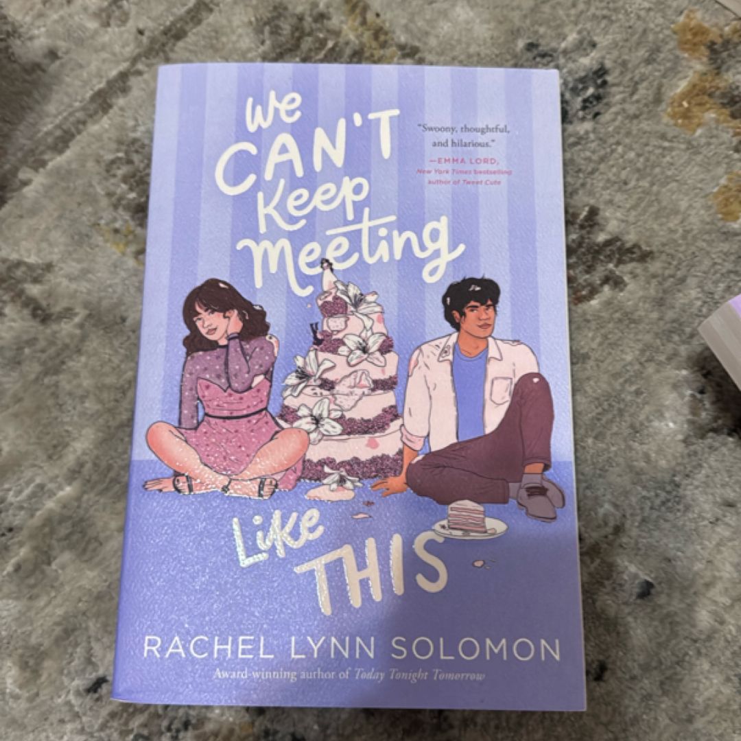 We Can't Keep Meeting Like This