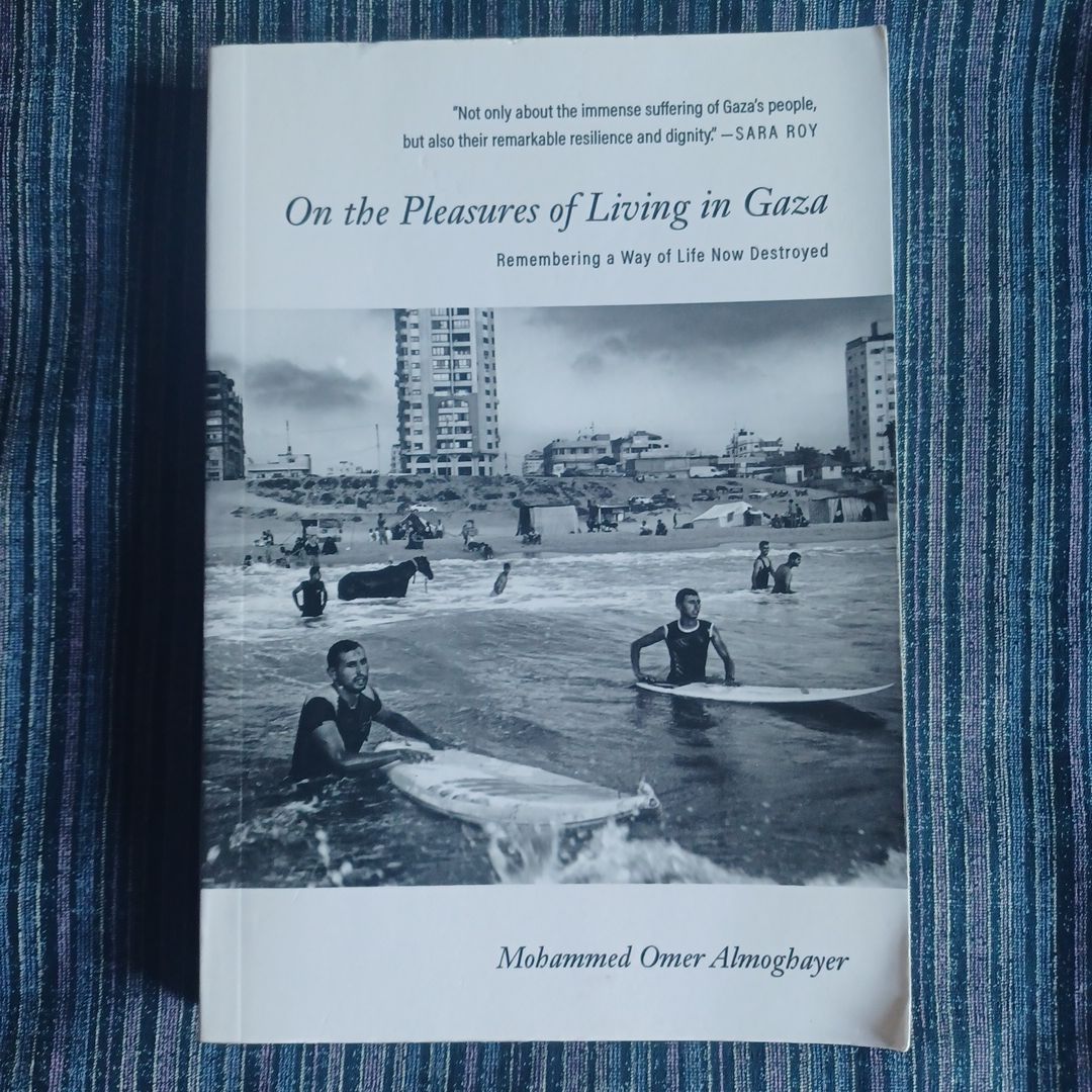 On the Pleasures of Living in Gaza