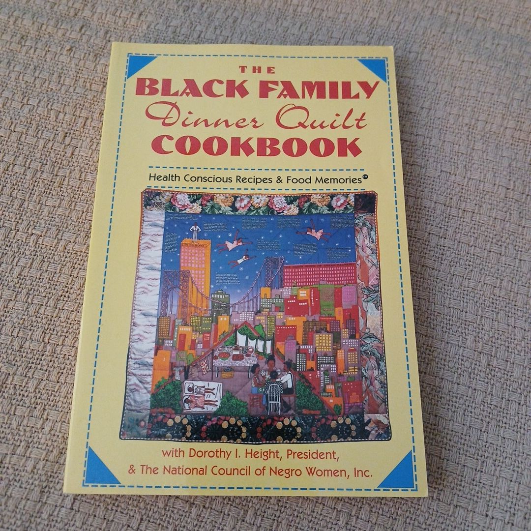 The Black Family Dinner Quilt Book