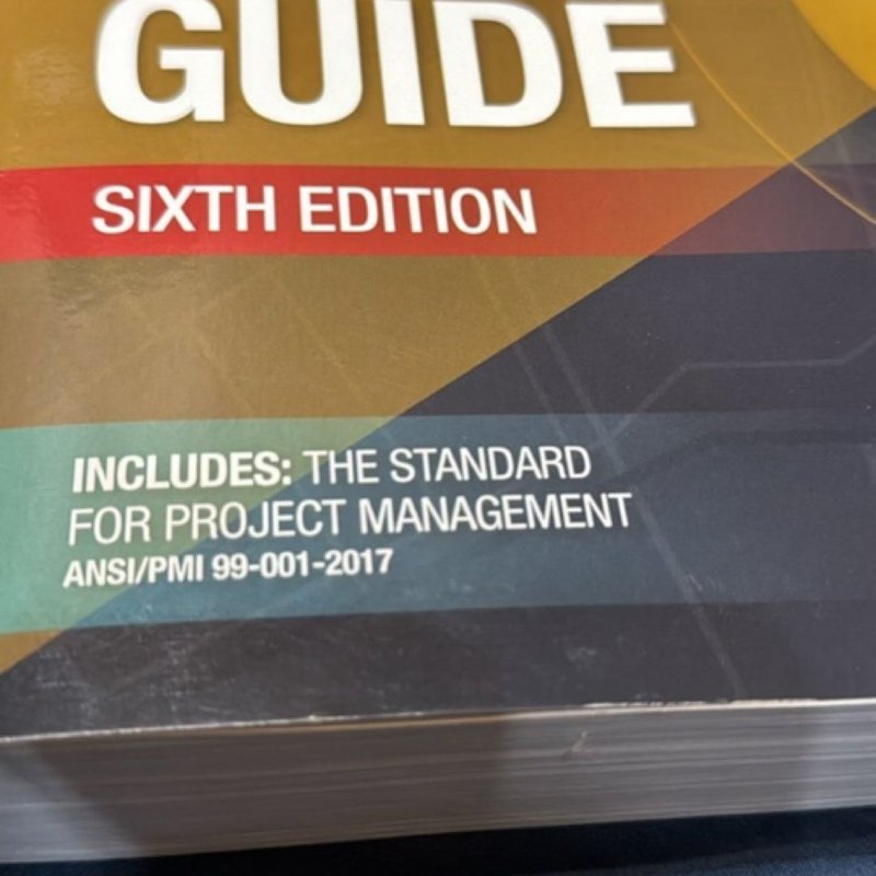 A Guide to the Project Management Body of Knowledge