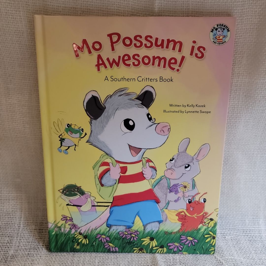 Mo Possum Is Awesome!