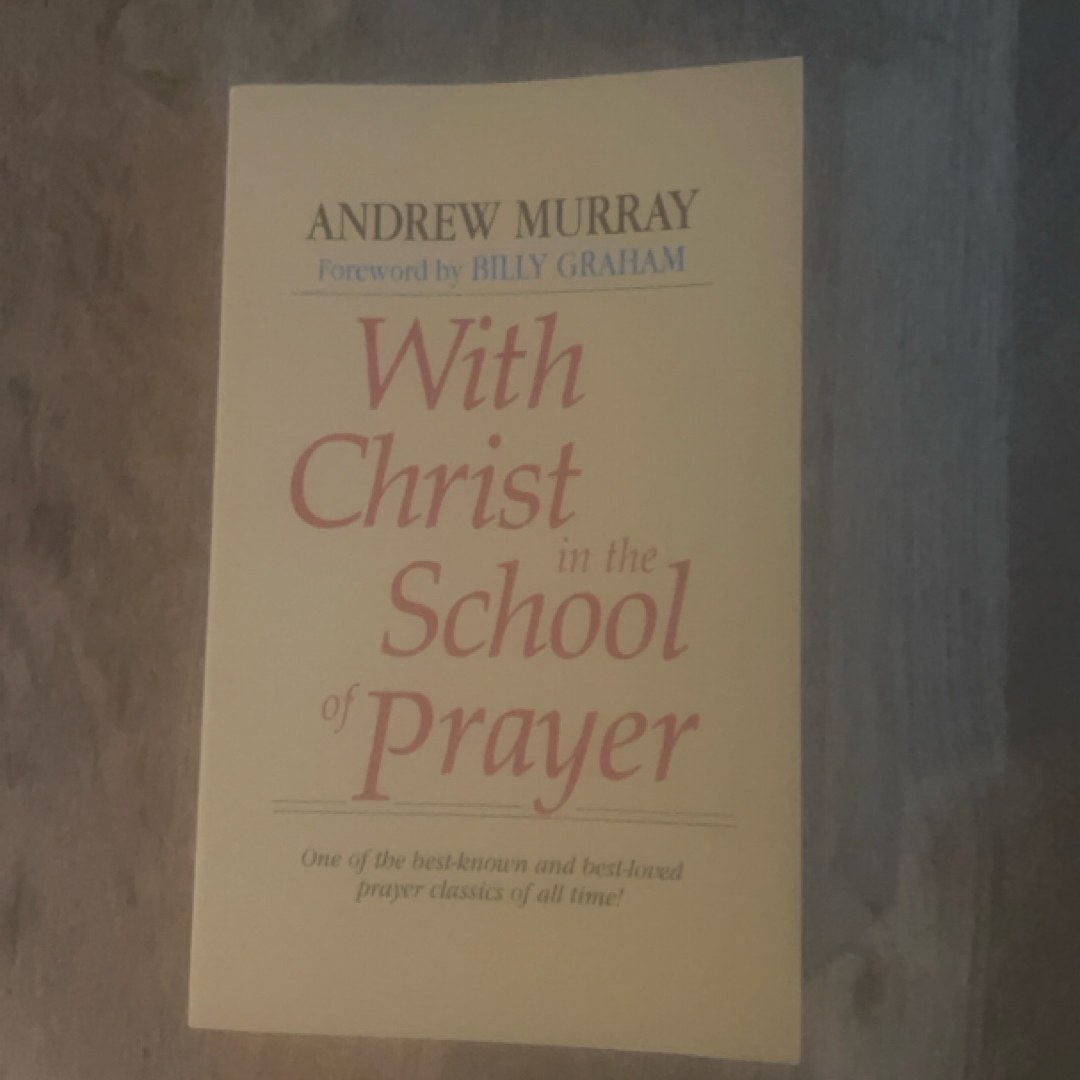 With Christ in the School of Prayer