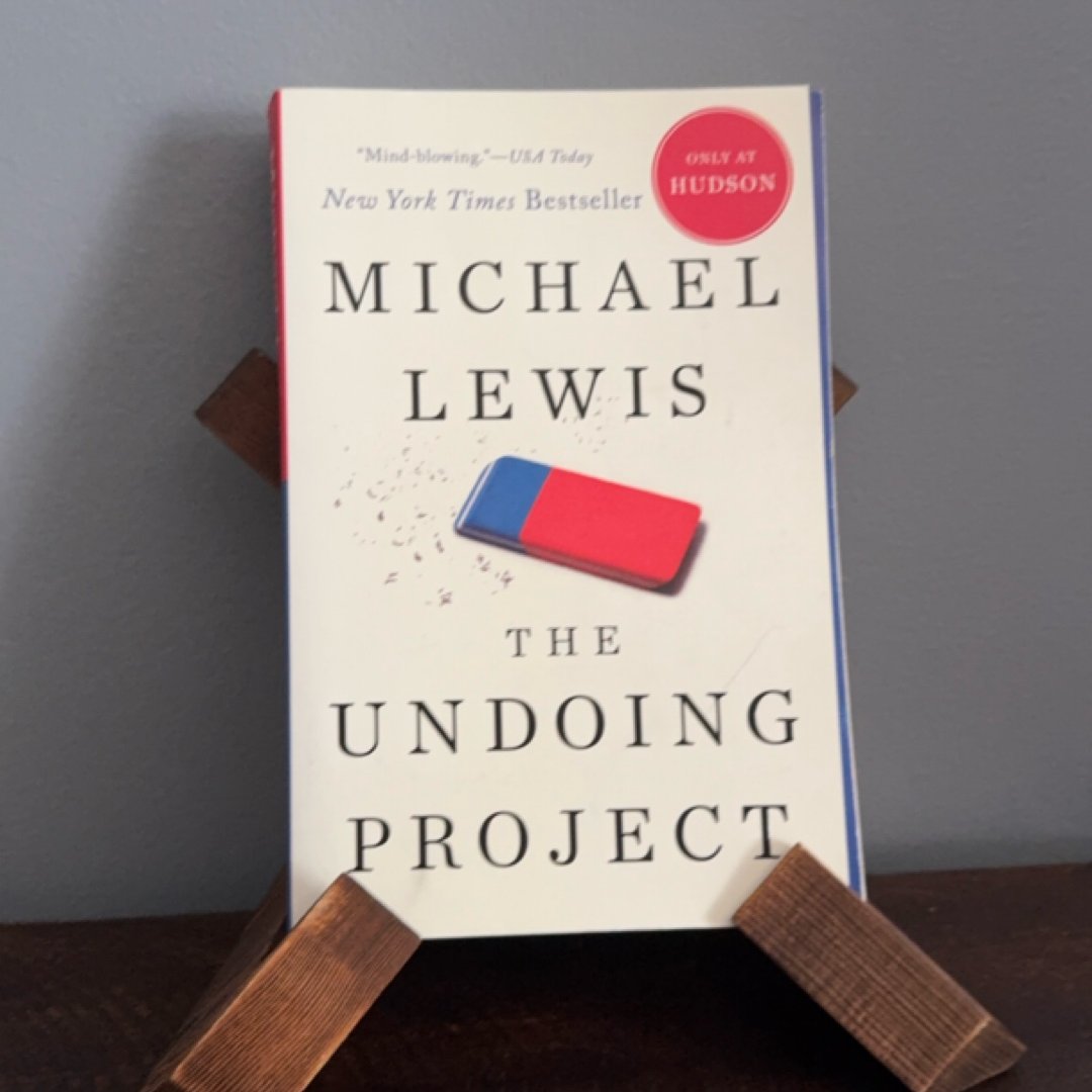 Undoing Project, The: A Friendship that Changed Our Minds
