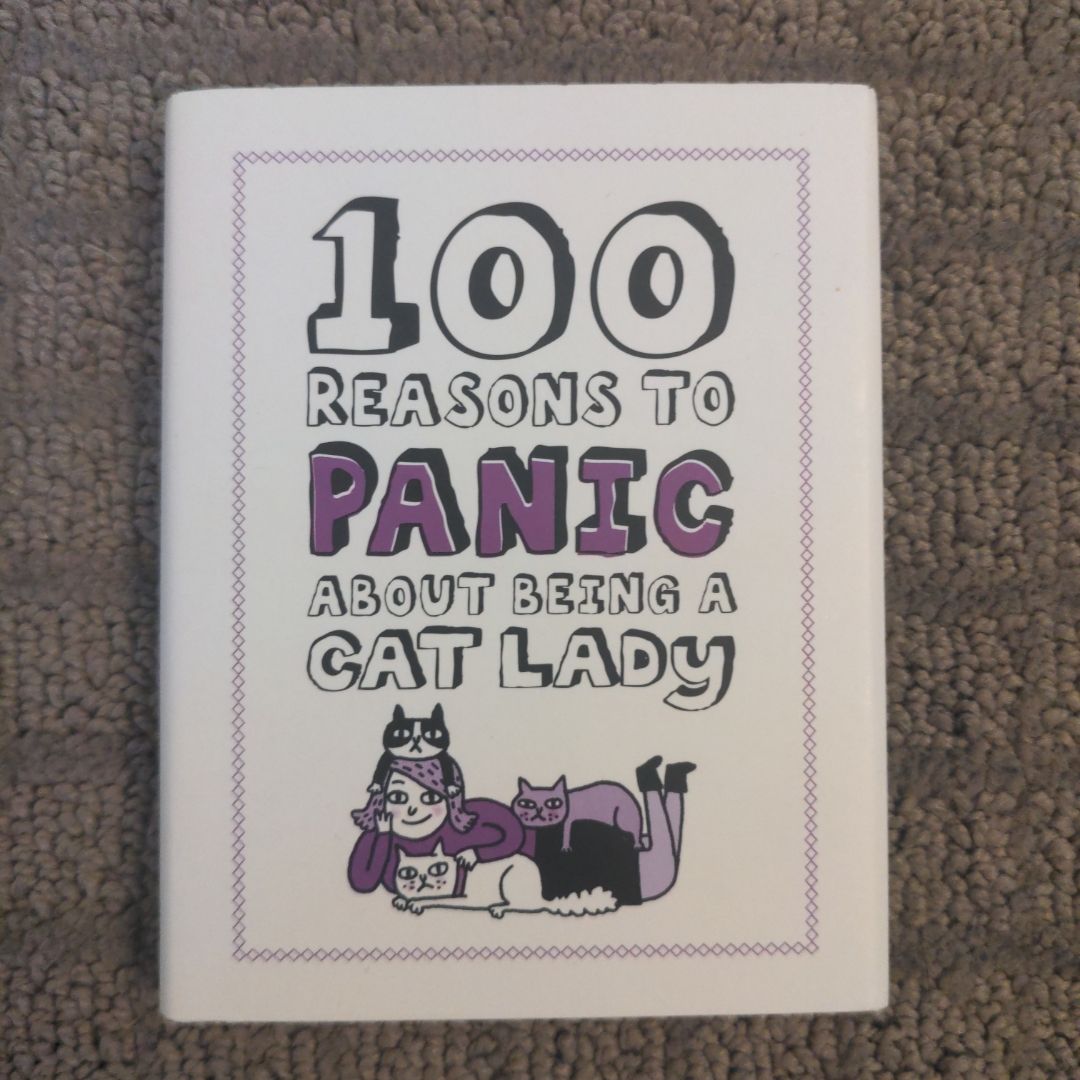 100 Reasons to Panic about Being a Cat Lady