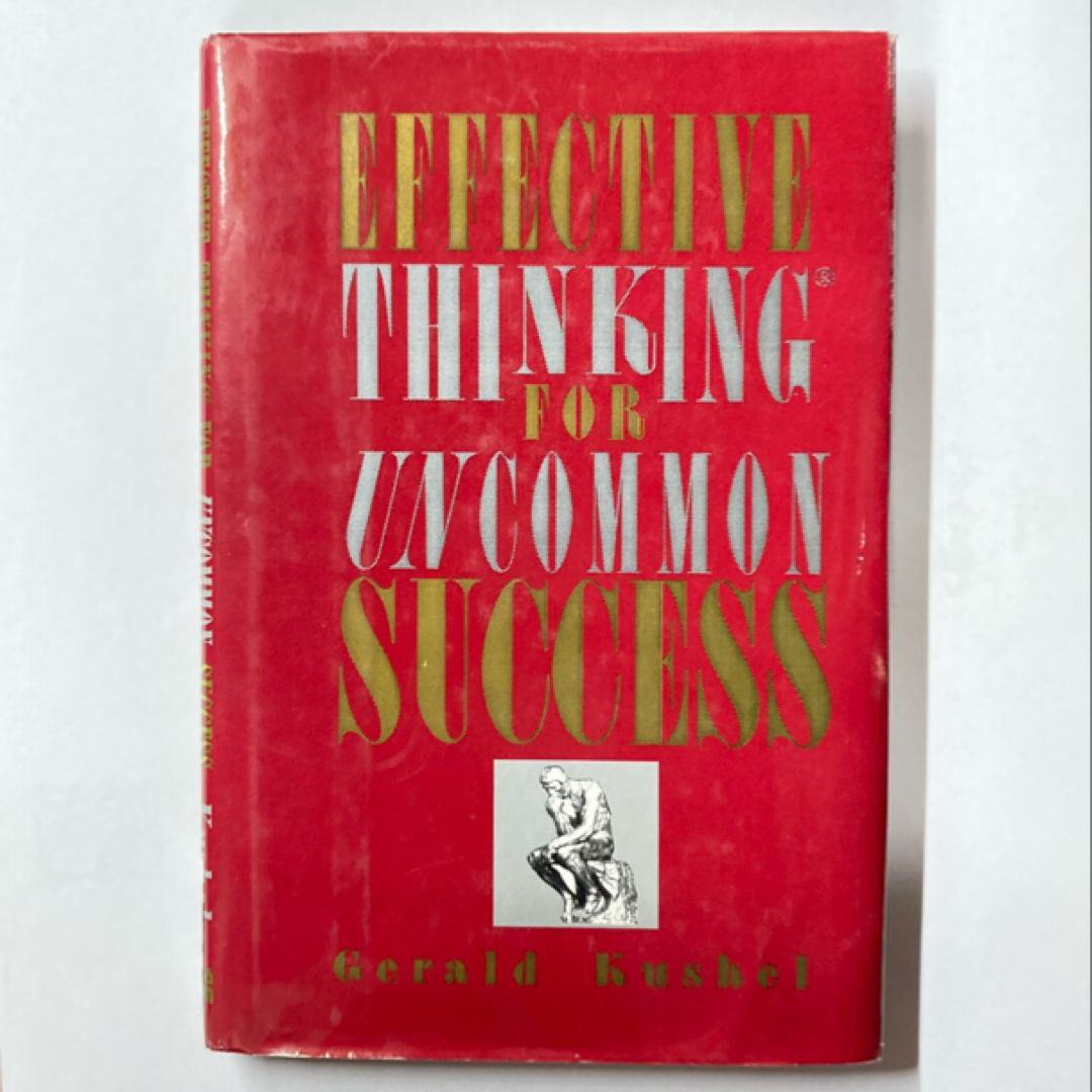 Effective Thinking for Uncommon Success