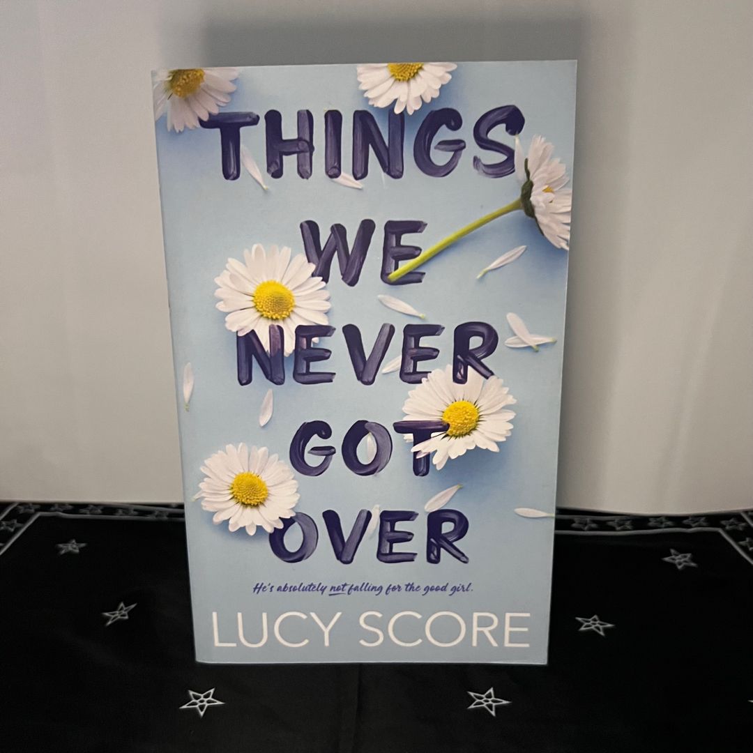 Things We Never Got Over